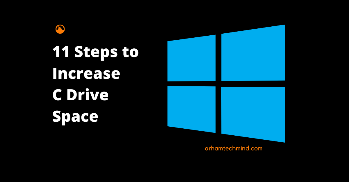 11 Steps to Increase C Drive Space