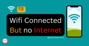 How To Fix Wifi Connected But No Internet In Min Ultimate Guide Arhamtechmind